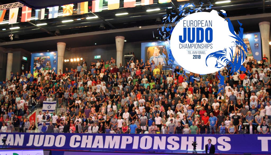 EUROPEAN JUDO CHAMPIONSHIPS 2018 TEL AVIV